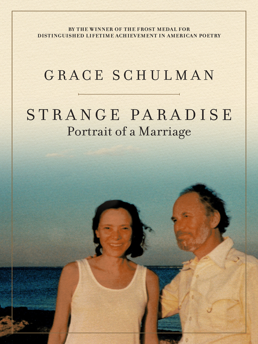 Title details for Strange Paradise by Grace Schulman - Available